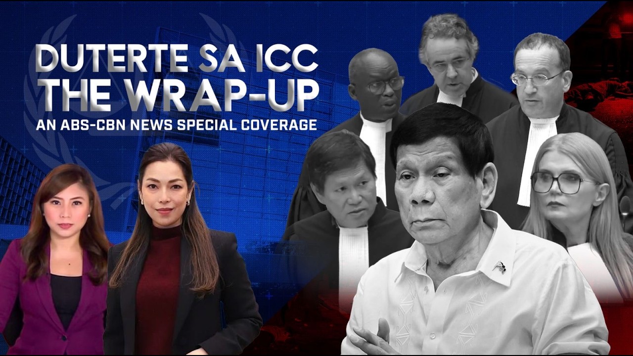 DUTERTE SA ICC THE WRAP-UP: An ABS-CBN News Special Coverage