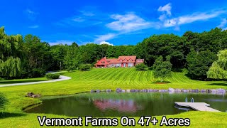Vermont Farmhouse On 47  Acres / Farm to Table Living / VT Real Estate / 15 Min to Lake