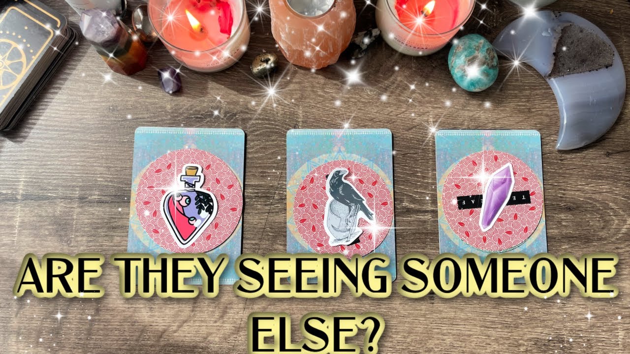🤔🤔🤔ARE THEY SEEING SOMEONE ELSE🫣Pick A Card🤔🤔🤔