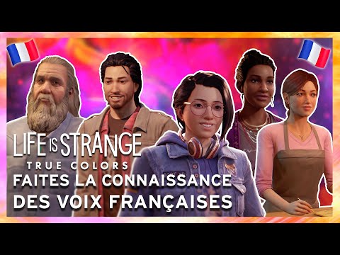 Faites la connaissance des personnages de Life is Strange: True Colors