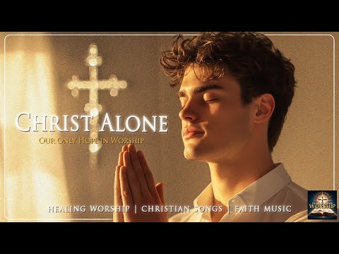 Christ Alone -