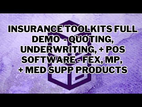 Insurance Toolkits Full Demo  - Quoting, Underwriting, + POS Software - Fex, MP, + Med Supp Products