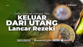 Keluar dari Utang, Lancar Rezeki - Ustadz Dr. Muhammad Abduh Tuasikal, M.Sc. - Rumaysho TV