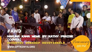 Miniatura de "Hakuna Kama Wewe By Kathy Praise (Cover)"