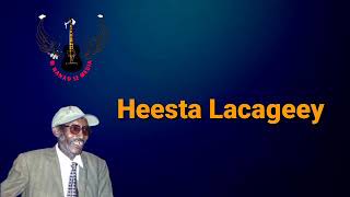 Aun Faysal Cumar Mushteeg Heesta Lacageey Orginal Lyrics