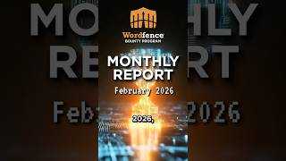 Wordfence Bug Bounty Program Monthly Report | February 2026