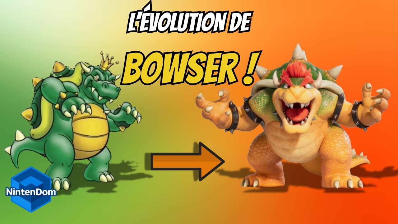Bowser : L’évolution ULTIME !