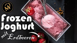 Frozen Joghurt Eis mit Erdbeeren selber machen - Erdbeer Eis selber machen🍓🍦