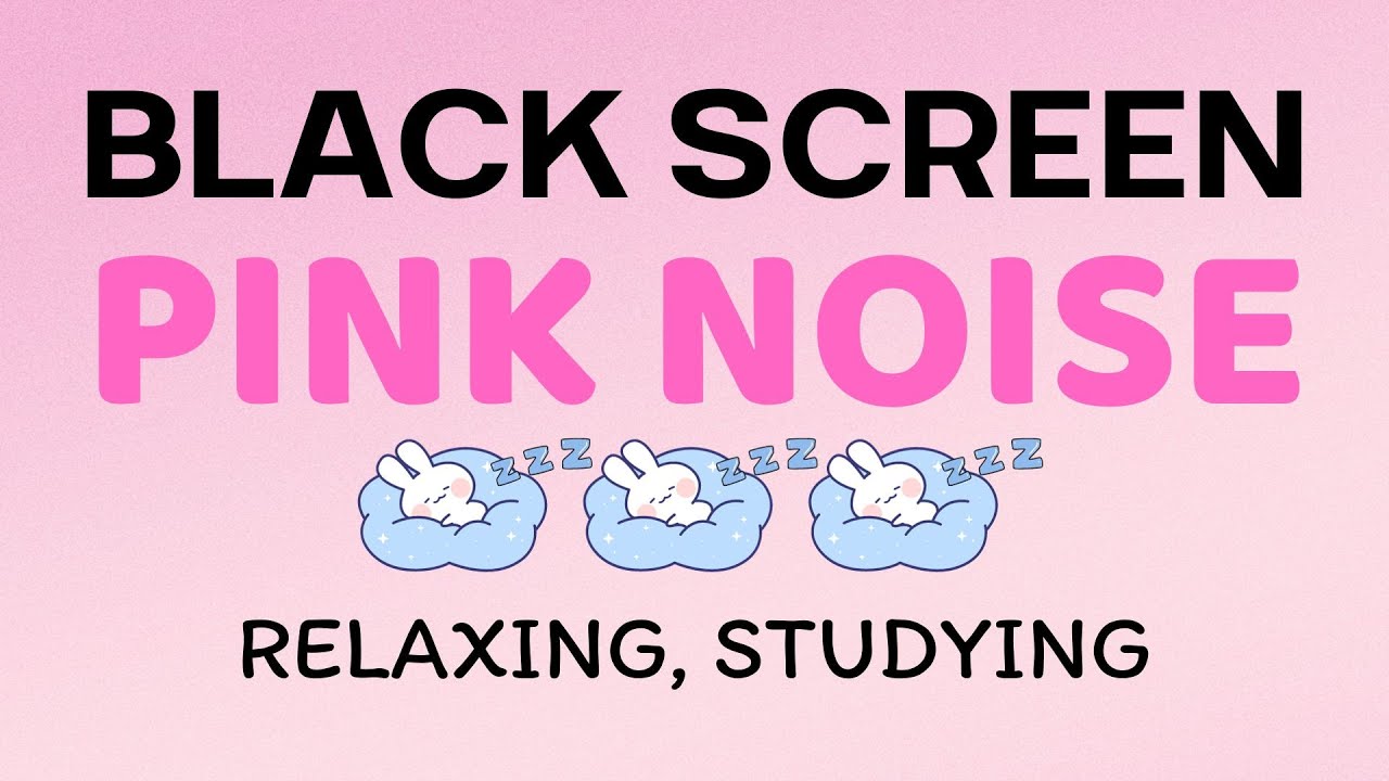 PINK NOISE | RELAXING TO HELP FOCUS ON STUDYING│ PINK NOISE FOR ...