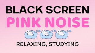 PINK NOISE | RELAXING TO HELP FOCUS ON STUDYING│ PINK NOISE FOR SLEEPING