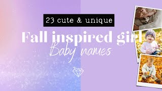 23 Fall inspired girl names | Beautiful autumn baby names for girls screenshot 5
