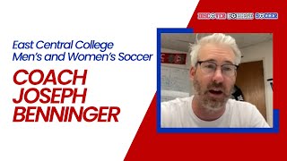 East Central College Men’s and Women’s Soccer – Coach Joseph Benninger