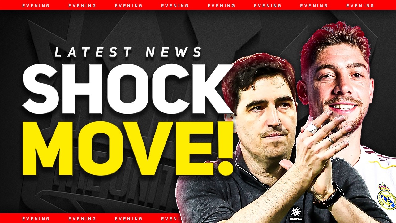 HUGE Iraola Update! SHOCK Valverde Move? Man Utd Transfer News