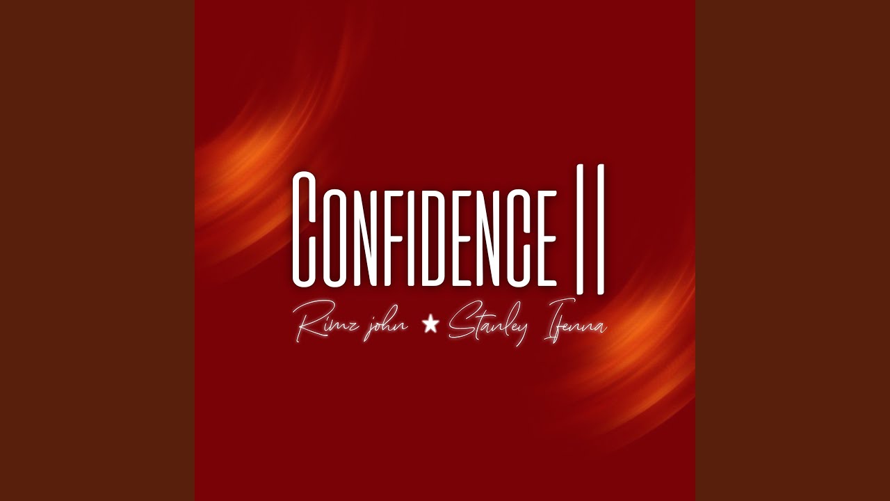 Watch Confidence || on YouTube Watch Confidence || on YouTube