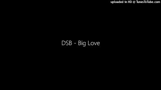 DSB - Big Love
