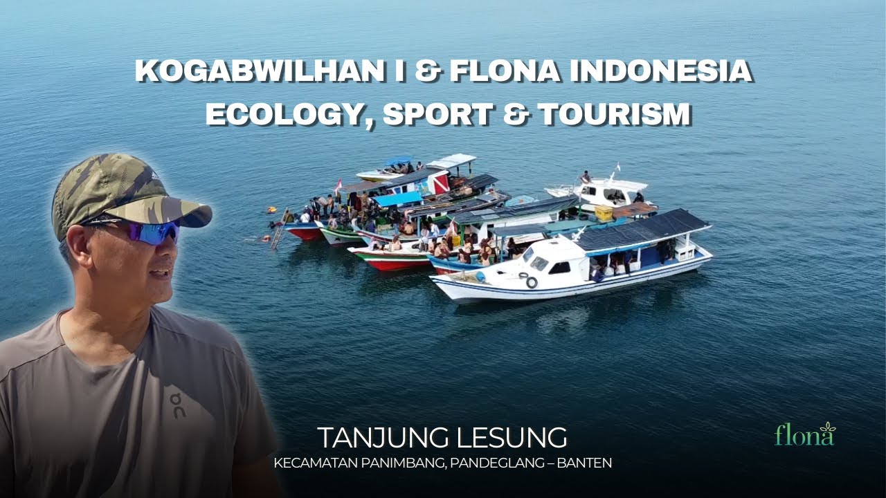 Kogabwilhan 1 & Flona Indonesia | Aksi Nyata Ecology, Sport & Tourism di KEK Tanjung Lesung
