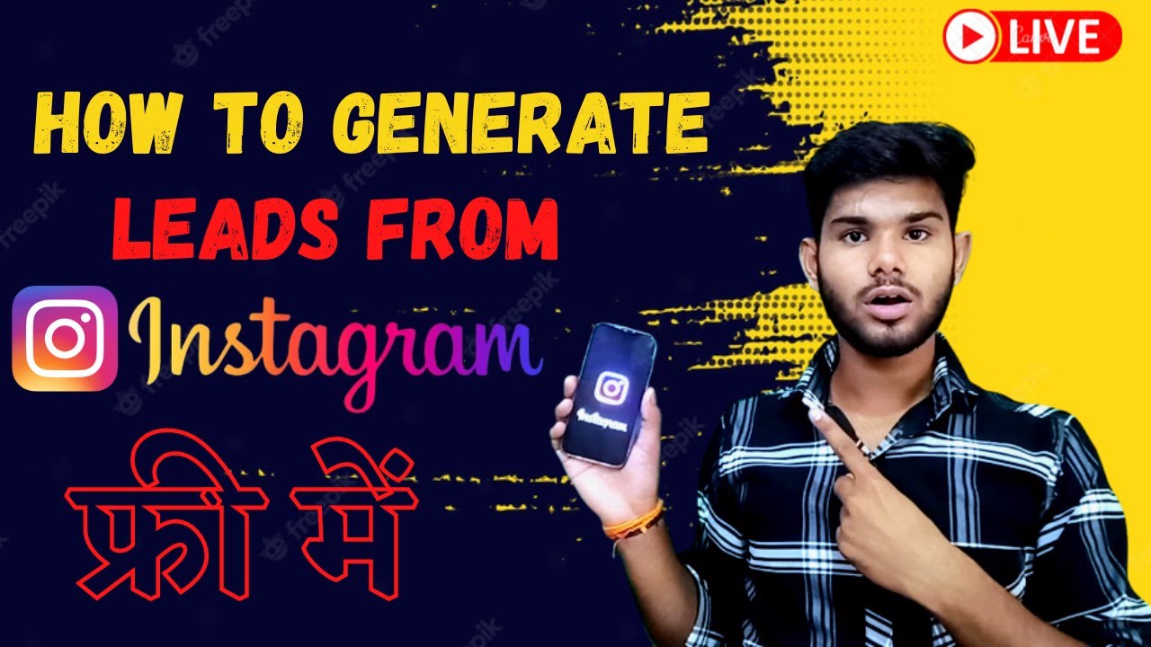 HOW TO LEADS GENERATE THROUGH THE INSTAGRAM 100 Lead Daily Organic Lead ...