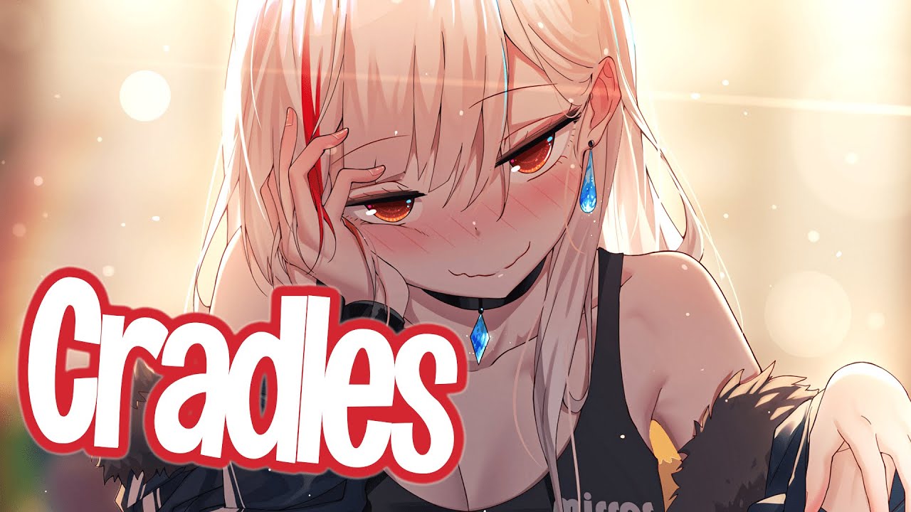 Nightcore Cradles Svniivan, Edwince & Veronica Bravo (Lyrics) YouTube