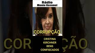CRISTINA  KIRCHNER  TEVE   SEUS BENS  CONFISCADOS