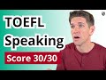 Toefl speaking tips for a score 30