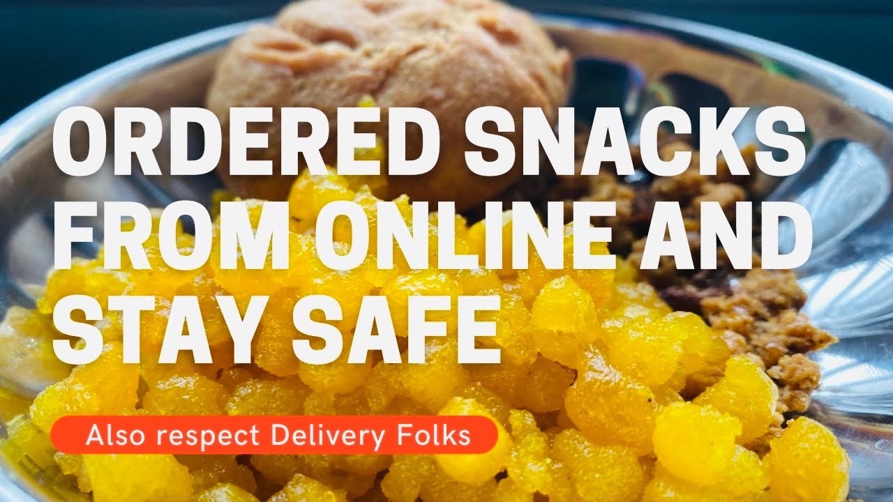Order Snacks Online Respect Delivery Folks Stay Healthy Stay Safe