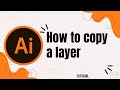 How to copy a layer in Illustrator