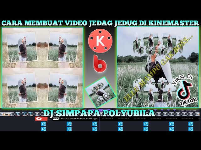 CARA MEMBUAT VIDEO JEDAG JEDUG DI KINEMASTER MENGIKUTI BEAT MUSIK || DJ SIMPAPA POLYUBILA. class=