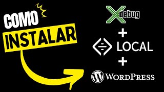COMO INSTALAR PHP XDEBUG NO LOCAL WP PARA DEBUGAR O WORDPRESS