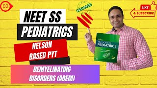 Demyelinating Disorders (ADEM) Explained | NEET SS Pediatrics #Neetss #pediatrics