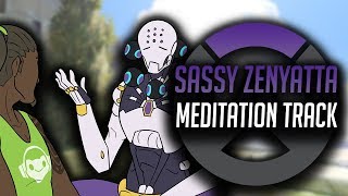 Sassy Zenyatta: Meditation Track