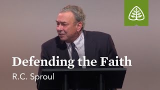 R.C. Sproul: Defending the Faith