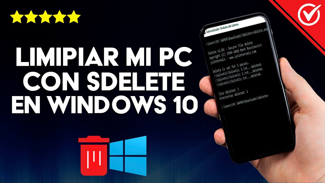 Cómo Limpiar mi PC de Archivos Basura con SDelete en Windows10