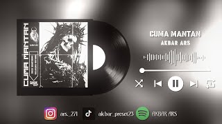 Dj Cuma Mantan dulu Something Sekarang Nothing  Akbar Ars