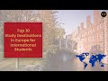 Top 10 Study Destinations in Europe for International Students 2022 | Top 10 European Countries