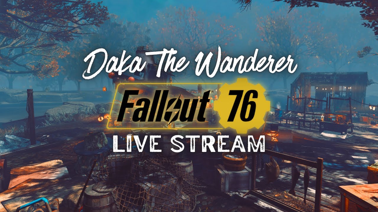 🔴 LIVE! 40TH BDAY MONTH DAY 11 | Fallout 76 Season 21 DAILIES, FISHING & MAYBE CAMP BUILDING!