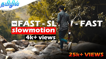 SLOW MOTION VIDEO EDITING APP தமிழில் |  vn editor app @PhotographyTamizha