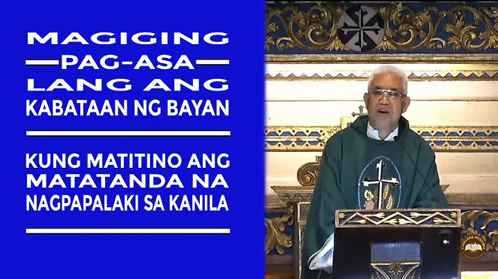 Timeless Wisdom | Homily | Kabataan: Pag-asa ng Bayan | Wed 16thWk Ord Time | Fr Enrico Gonzales OP