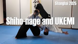 Working On Shiho-Nage & Ukemi - Shanghai 2025