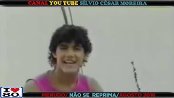 MENUDO (NÃO SE REPRIMA) VIDEO CLIP EM HD