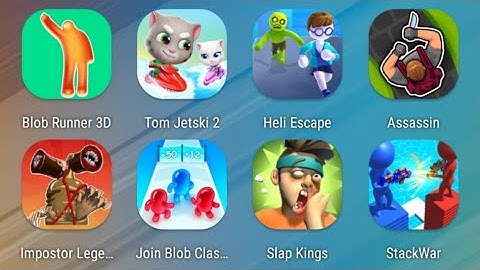 Blob Runner,Tom Jetski 2,Heli Escape,Assassin,Impostor Legends,Join Blob Clash,Slap Kings,Stack War