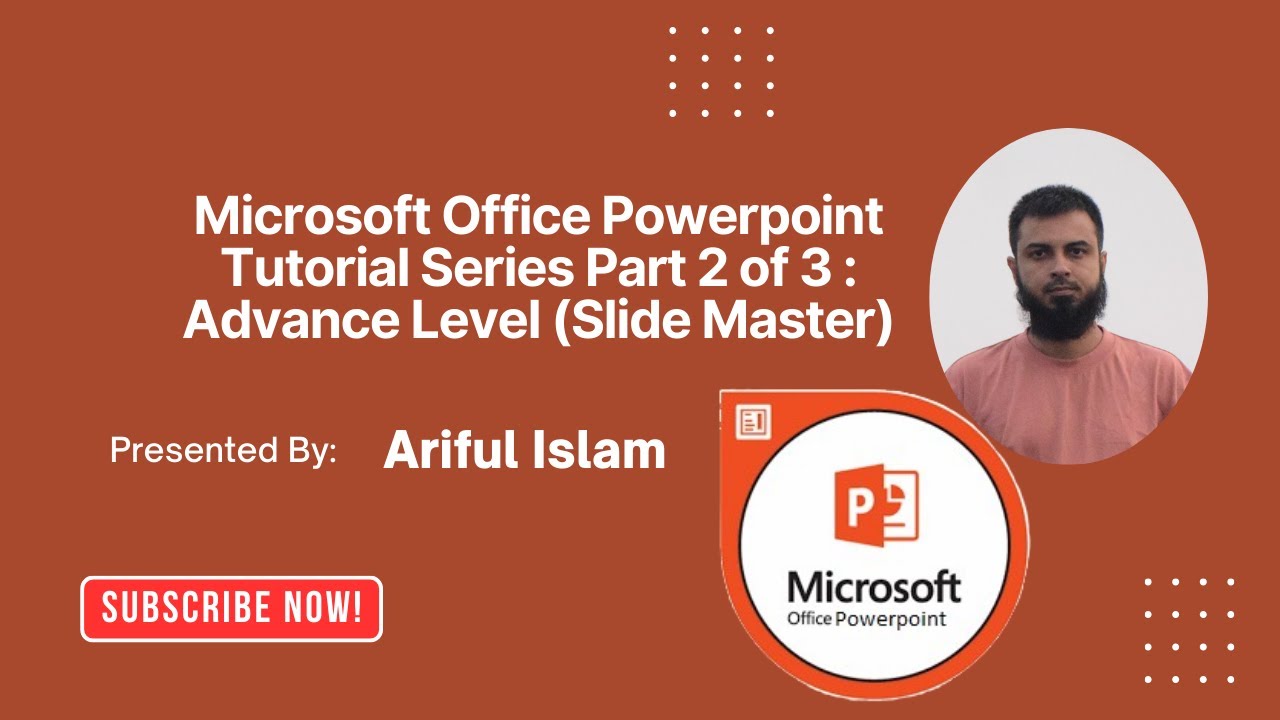 Microsoft Office Powerpoint Tutorial Series Part 2 of 3 : Advance Level ...