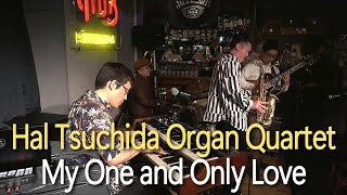 My One and Only Love (先日のライブ&同時ライブ配信動画)