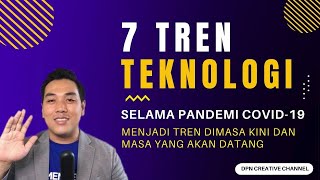 7 TREN Teknologi selama Pandemi COVID-19 menjadi TREN masa KINI dan MASA DEPAN / yang akan Datang