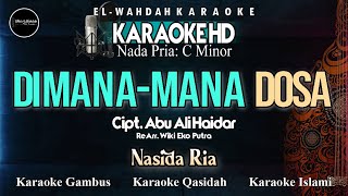 DIMANA-MANA DOSA (Nasida Ria) Karaoke Nada Pria (Cm) | Video   Lirik | Audio HD