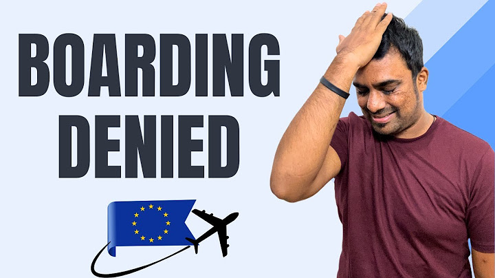 Boarding Denied to Europe Even with a Valid Schengen Visa 🇪🇺