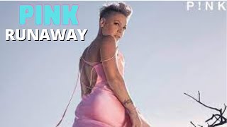 P!NK - Runaway (Audio) - Runaway Pink