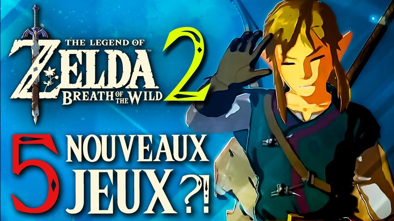 Zelda Breath Of The Wild 2 Incroyables Infos 5 Nouveaux Jeux Zelda Youtube