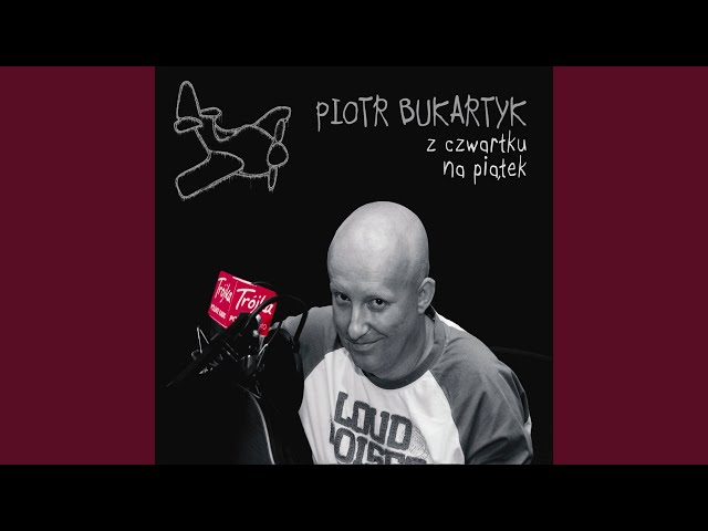 Piotr Bukartyk - Inne Kraje