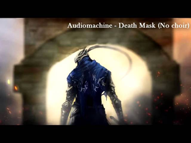 Audiomachine - Death Mask (NO CHOIR) Audiomachine - Death Mask (NO CHOIR)
