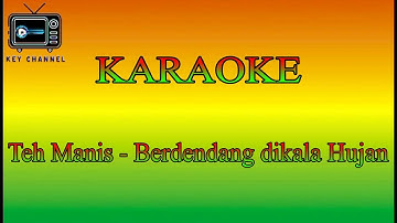KARAOKE Reggae Teh Manis - Berdendang dikala Hujan